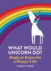 What Would Unicorn Do? - eBook