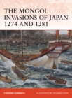 The Mongol Invasions of Japan 1274 and 1281 - Book