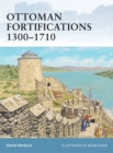Ottoman Fortifications 1300-1710 - Book