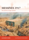 Messines 1917 : The Zenith of Siege Warfare - Book