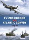 Fw 200 Condor vs Atlantic Convoy : 1941-43 - Book