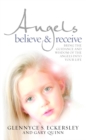 Angels Believe and Receive : Bring the guidance and wisdom of the angels into your life - Book