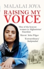 Raising my Voice : The extraordinary story of the Afghan woman who dares to speak out - Book