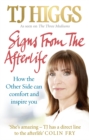 Signs From The Afterlife : How the Other Side can comfort and inspire you - Book