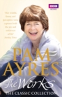 Pam Ayres - The Works: The Classic Collection - Book
