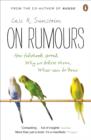 On Rumours : How Falsehoods Spread, Why We Believe Them, What Can Be Done - eBook