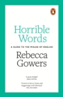 Horrible Words : A Guide to the Misuse of English - eBook