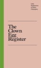 The Clown Egg Register - Book