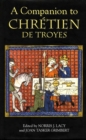 A Companion to Chretien de Troyes - eBook
