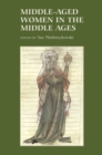 Middle-Aged Women in the Middle Ages - eBook