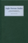 Anglo-Norman Studies XXXIV : Proceedings of the Battle Conference 2011 - eBook