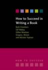 How to Succeed in Writing a Book : Contemporary Issues in Practice and Policy, Parts 1&2, Written Examination Revision Guide - Book
