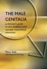 The Male Genitalia : the Role of the Narrator in Psychiatric Notes, 1890-1990, v. 2, First Series - Book