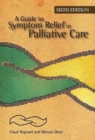 A Guide to Symptom Relief in Palliative Care, 6th Edition - Book