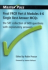 Final FRCR Part A Modules 4-6 Single Best Answer MCQS : The SRT Collection of 600 Questions with Explanatory Answers - Book