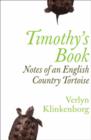 Timothy's Book : Notes Of An English Country Tortoise - Book
