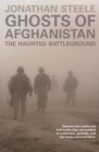 Ghosts of Afghanistan : The Haunted Battleground - eBook