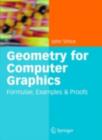 Geometry for Computer Graphics : Formulae, Examples and Proofs - eBook