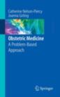 Obstetric Medicine : A Problem-Based Approach - eBook