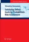 Satisfying Safety Goals by Probabilistic Risk Assessment - eBook