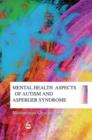 Mental Health Aspects of Autism and Asperger Syndrome - eBook