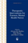 Therapeutic Interventions for Forensic Mental Health Nurses - eBook