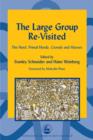 The Large Group Re-Visited : The Herd, Primal Horde, Crowds and Masses - eBook