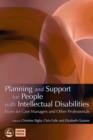 Planning and Support for People with Intellectual Disabilities : Issues for Case Managers and Other Professionals - eBook