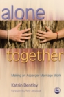 Alone Together : Making an Asperger Marriage Work - eBook