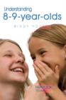 Understanding 8-9-Year-Olds - eBook