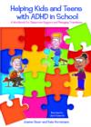 Helping Kids and Teens with ADHD in School : A Workbook for Classroom Support and Managing Transitions - eBook