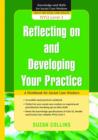 Reflecting On and Developing Your Practice : A Workbook for Social Care Workers - eBook