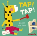 What's that Noise? TAP! TAP! : Guess the Toy! - Book