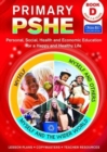 Primary PSHE Book D : Personal, Social, Health and Economic Education for a Happy and Healthy Life - Book