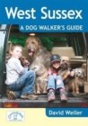 West Sussex: A Dog Walker's Guide - Book