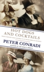Hot Dogs and Cocktails : When FDR Met King George VI at Hyde Park on Hudson - Book