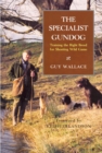 The Specialist Gundog : Training the Right Breed for Shooting - eBook