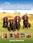 The Cocker Spaniel : Care and Training for Home and Sport - Book