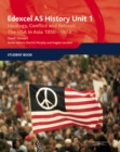 Edexcel GCE History AS Unit 1 D6 Ideology, Conflict and Retreat: the USA in Asia, 1950-1973 - Book