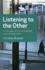 Listening to the Other - A new approach to counselling and listening skills - Book