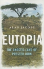 Eutopia - The Gnostic Land of Prester John - Book