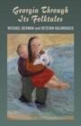 Georgia Through Its Folktales - With translations by Ketevan Kalandadze illustrations by Miranda Gray - Book