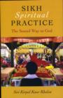 Sikh Spiritual Practice - The Sound Way to God - Book