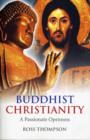 Buddhist Christianity - A Passionate Openness - Book