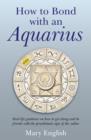 How to Bond with An Aquarius - Book
