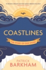Coastlines : The Story of Our Shore - eBook