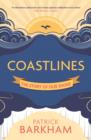 Coastlines : The Story of Our Shore - Book