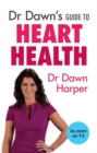 Dr Dawn's Guide to Heart Health - Book