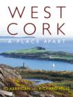 West Cork: A Place Apart - Book
