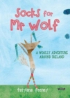 Socks for Mr Wolf : A Woolly Adventure Around Ireland - Book